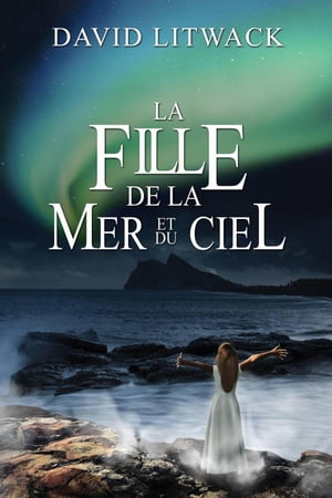 La Fille de la Mer et du Ciel