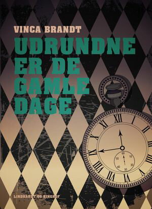 Udrundne er de gamle dage【電子書籍】[ Vinca Brandt ]