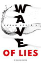 ŷKoboŻҽҥȥ㤨Wave of Lies Ein Jugendthriller voller Geheimnisse, Spannung und L?gen  Jugendbuch ab 14 JahreŻҽҡ[ Sarah Epstein ]פβǤʤ1,700ߤˤʤޤ