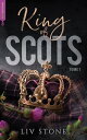 King of Scots - tome 1【電子書籍】 Liv Stone