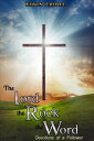 The Lord, the Rock, the Word Devotions of a Foll
