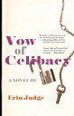 Vow of Celibacy A Novel