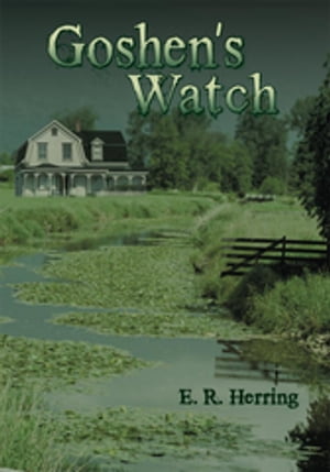 Goshen's Watch【電子書籍】[ E. R. Herring 