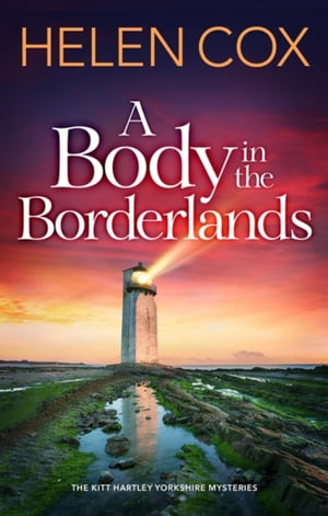 ŷKoboŻҽҥȥ㤨A Body in the Borderlands The page-turning cosy crime series perfect for book loversŻҽҡ[ Helen Cox ]פβǤʤ1,388ߤˤʤޤ