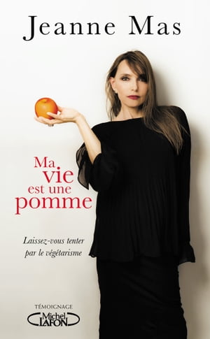 Ma vie est une pomme【電子書籍】 Jeanne Mas
