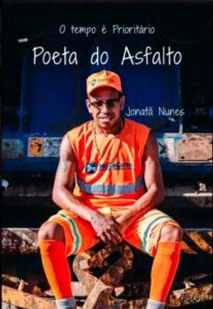 POETA DO ASFALTO O Tempo ? Priorit?rioŻҽҡ[ Jonata Nunes Amarante ]