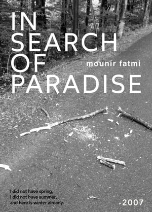 In Search of Paradise【電子書籍】[ Mounir Fatmi ]