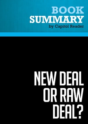 Summary: New Deal or Raw Deal?