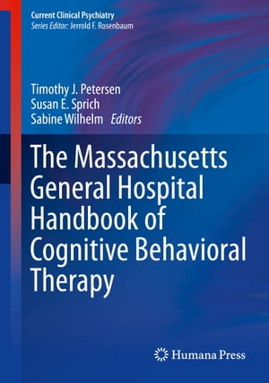 The Massachusetts General Hospital Handbook of Cognitive Behavioral Therapy