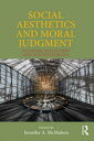 Social Aesthetics and Moral Judgment Pleasure, Reflection and Accountability