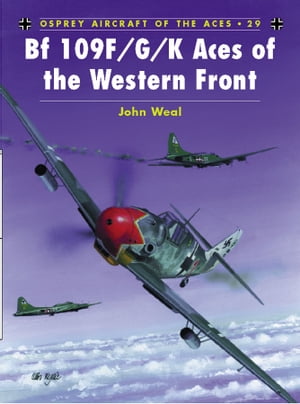 Bf 109 F/G/K Aces of the Western Front