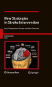 New Strategies in Stroke Intervention Ionic Transporters, Pumps, and New Channels【電子書籍】