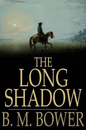 The Long Shadow