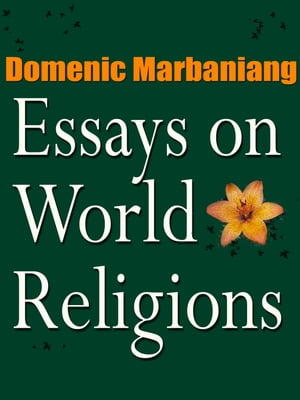 ŷKoboŻҽҥȥ㤨Essays on World ReligionsŻҽҡ[ Domenic Marbaniang ]פβǤʤ110ߤˤʤޤ