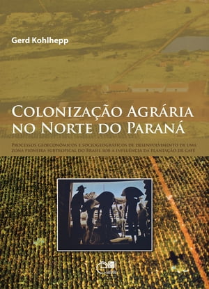 Colonização agrária no Norte do Paraná