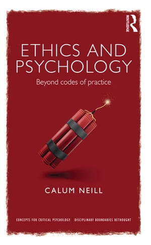 ŷKoboŻҽҥȥ㤨Ethics and Psychology Beyond Codes of PracticeŻҽҡ[ Calum Neill ]פβǤʤ8,953ߤˤʤޤ
