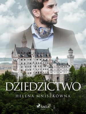 Dziedzictwo【電子書籍】[ Helena Mniszk?wna