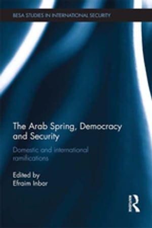 The Arab Spring, Democracy and Security