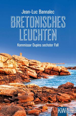 Bretonisches Leuchten Kommissar Dupins sechster Fall