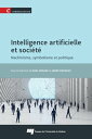 Intelligence artificielle et soci?t? Machinisme, symbolisme et politique【電子書籍】[ ...