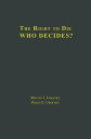 The Right to Die V1 Definitions and Moral Perspectives: Death, Euthanasia, Suici...