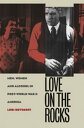 Love on the Rocks Men, Women, and Alcohol in Post-World War II America【電子書籍】 Lori Rotskoff