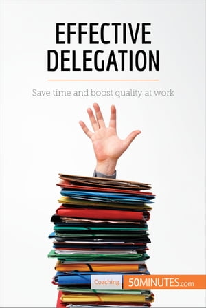 Effective Delegation