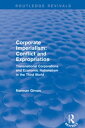 Corporate Imperialism Conflict and Expropriation【電子書籍】 Norman Girvan