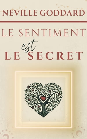 Le sentiment est le secret