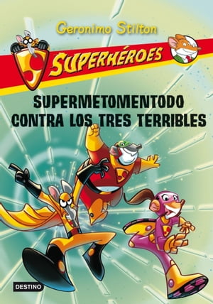 Supermetomentodo contra los tres terribles Superh?roes 4