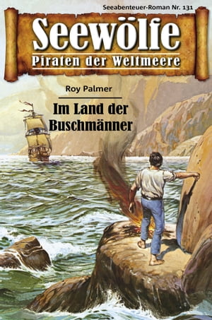 Seewölfe - Piraten der Weltmeere 131