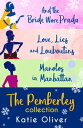 Christmas At Pemberley: And the Bride Wore Prada (Marrying Mr Darcy) / Love, Lies and Louboutins (Marrying Mr Darcy) / Manolos in Manhattan (Marrying Mr Darcy)【電子書籍】[ Katie Oliver ]