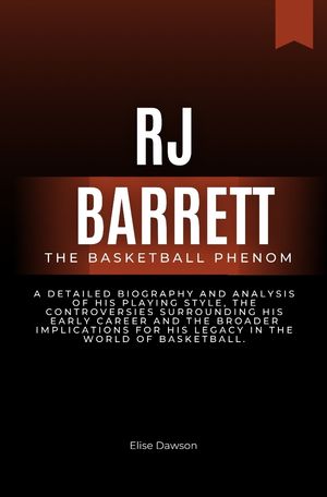 RJ Barrett, The basketball phenom