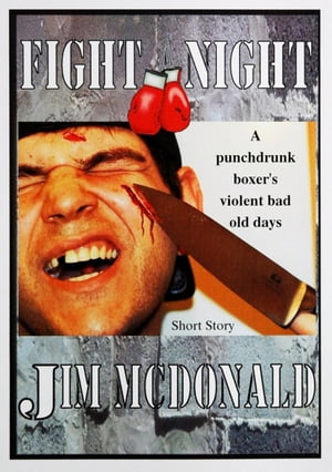 Fight Night【電子書籍】[ Jim McDonald ]