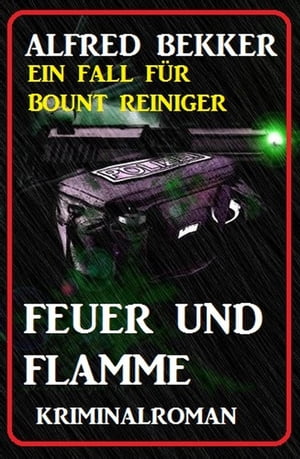 Bount Reiniger - Feuer und Flamme