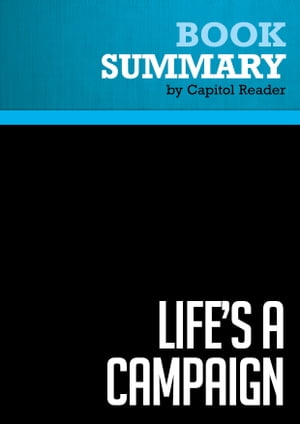 Summary: Life's a Campaign