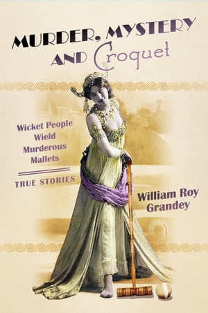 Murder, Mystery and Croquet