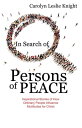 ŷKoboŻҽҥȥ㤨In Search of Persons of Peace: Inspirational Stories of How Ordinary People Influence Multitudes for ChristŻҽҡ[ Carolyn Leslie Knight ]פβǤʤ129ߤˤʤޤ