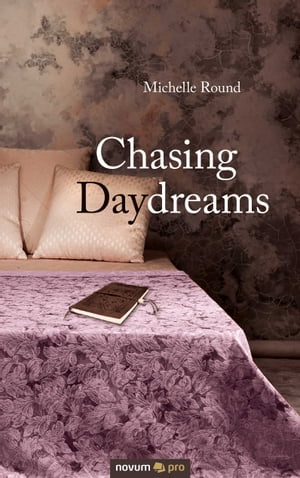 Chasing DaydreamsŻҽҡ[ Michelle Round ]