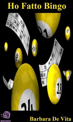 Ho Fatto Bingo【電子書籍】[ Barbara De Vita ]