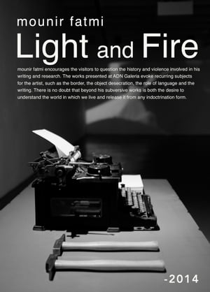 Light and Fire【電子書籍】[ Mounir Fatmi ]