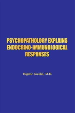 Psychopathology Explains Endocrino-Immunological Responses