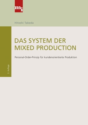 Das System der Mixed Production