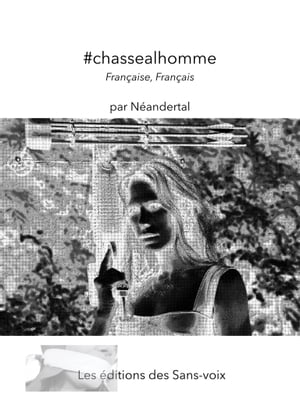 #chassealhomme Fran?aise, Fran?aisŻҽҡ[ N?andertal ]