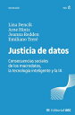 Justicia de datos Consecuencias sociales de los macrodatos, la tecnolog?a inteli...