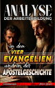 Analyse der Arbeiterbildung in den vier Evangelien und in der Apostelgeschichte Die Lehre von der Arbeit in der Bibel