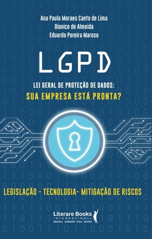 LGPD - Lei Geral de Prote??o de Dados sua empresa est? preparada?