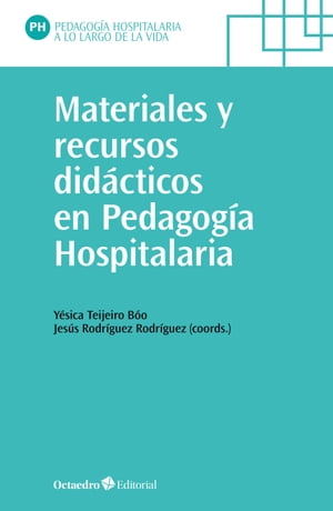 Materiales y recursos did?cticos en pedagog?a hospitalaria