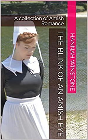 Blink of an Amish Eye【電子書籍】[ Hannah Winstone ]