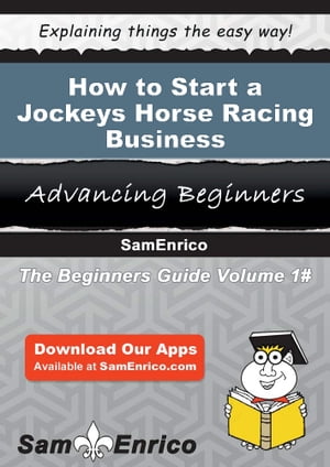 How to Start a Jockeys - Horse Racing Business How to Start a Jockeys - Horse Racing Business【..